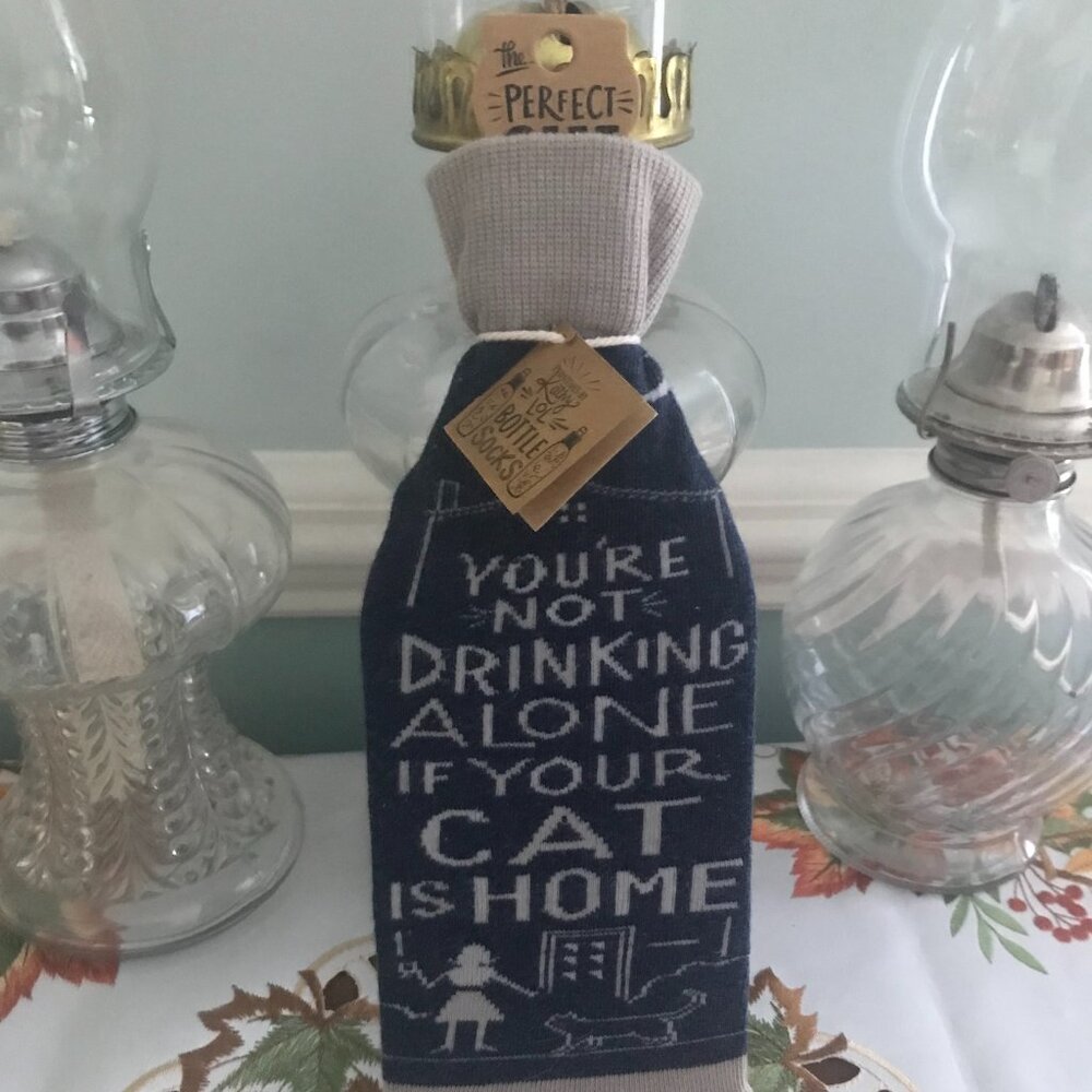 Primitives by Kathy "You're Not Drinking Alone If Your Cat..." Bottle Sock NWT